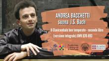 Andrea Bacchetti - Bach, Clavicembalo ben temperato (secondo libro)